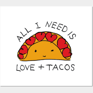 All i need is love and tacos - cute design Posters and Art